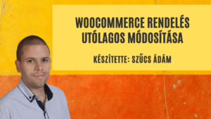 WooCommerce rendelés utólagos módosítása